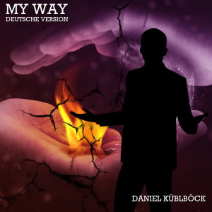 อัลบัม My Way (Deutsche Version) ศิลปิน Daniel Küblböck