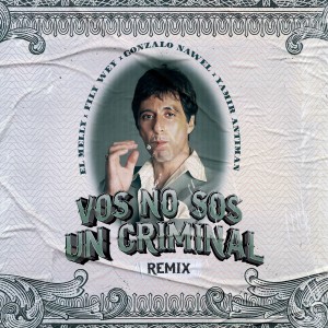 收聽El Melly的Vos No Sos un Criminal (Remix)歌詞歌曲