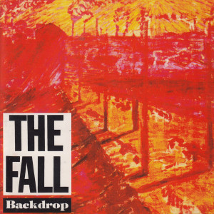 收聽The Fall的U.S. / 80's-90's歌詞歌曲