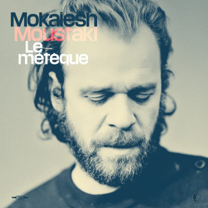 Cyril Mokaiesh的專輯Le métèque