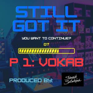 Vokab的專輯Still Got It (feat. Statik Selektah)