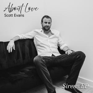 Scott Evans的專輯About Love (Sirens EP)