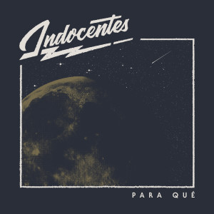 Album Para qué from Indocentes