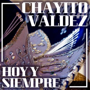 Chayito Valdez的專輯Hoy y Siempre