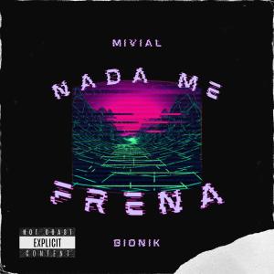 Album Nada me frena (Explicit) from Mivial