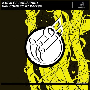 ดาวน์โหลดและฟังเพลง Welcome to Paradise พร้อมเนื้อเพลงจาก Natalee Borisenko