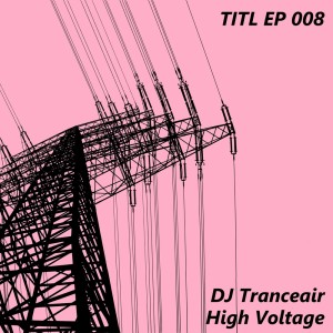 Listen to High Voltage (Intro Mix) song with lyrics from DJ Tranceair