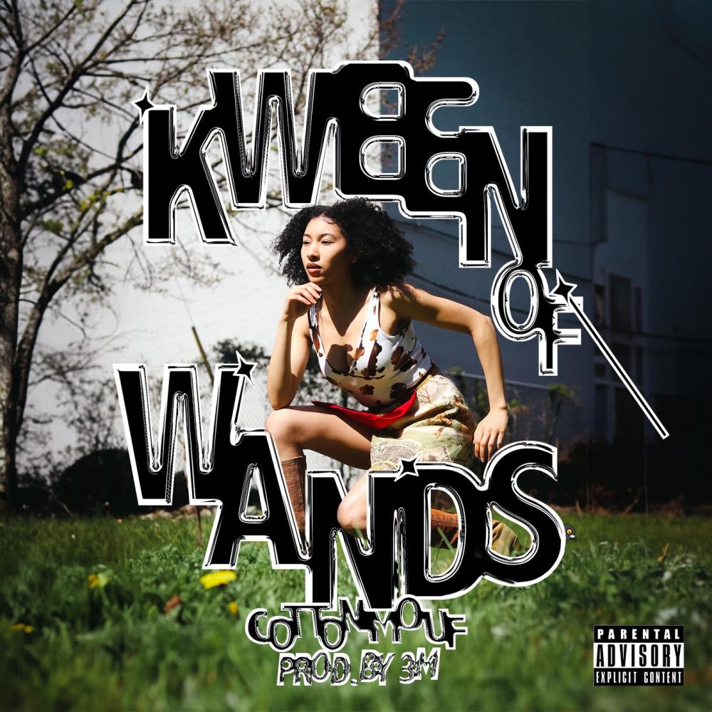 Kween of Wands (Explicit)