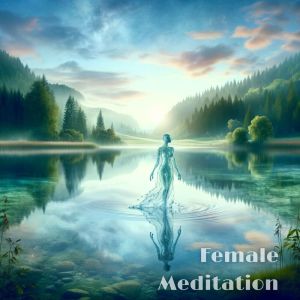 อัลบัม Female Meditation and Yoga for Inner Balance ศิลปิน Inspiring Meditation Sounds Academy