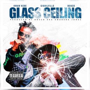 Listen to Glass Ceiling (Explicit) song with lyrics from Kwaw Kese