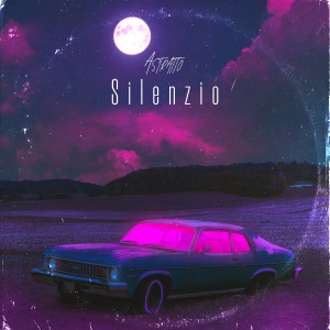 收听Astratto的Silenzio歌词歌曲