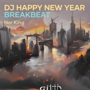 อัลบัม Dj Happy New Year Breakbeat ศิลปิน Nor King