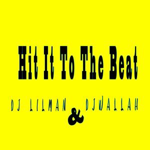 的專輯Hit it to the beat (Explicit)