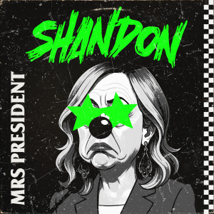 Album Mrs President (Explicit) from Shandon