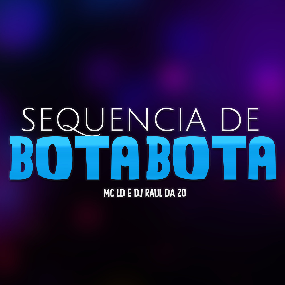 Sequencia de Bota Bota