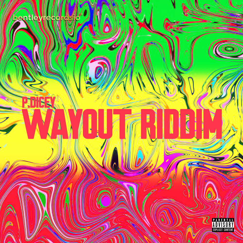 Wayout Riddim (Explicit)