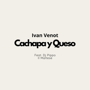 Album Cachapa Y Queso from Ivan Venot
