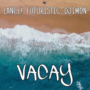 Album VACAY (feat. Futuristic & Djimon) oleh Futuristic