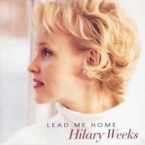 Hilary Weeks的專輯Lead Me Home