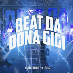 MC Gerentinho的專輯Beat da Dona Gigi