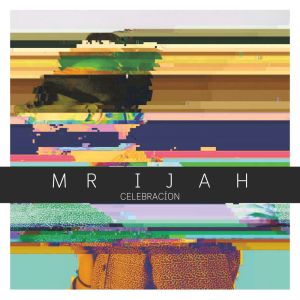 Album Celebración oleh Mr Ijah