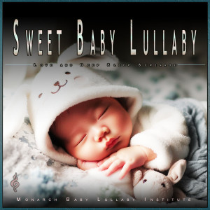 收聽Monarch Baby Lullaby Institute的Hush Little One Bedtime Moments歌詞歌曲