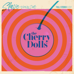 The Cherry Dolls的專輯Slave