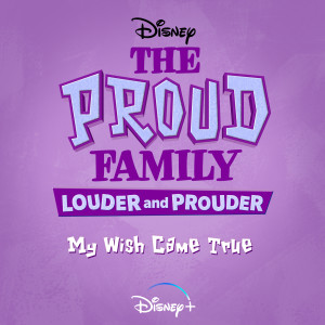 Holly Winter的專輯My Wish Came True (From "The Proud Family: Louder and Prouder")
