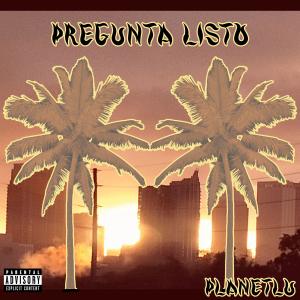 ดาวน์โหลดและฟังเพลง Pregunta Listo (Explicit) พร้อมเนื้อเพลงจาก PlanetLu