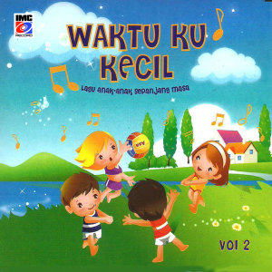 Album Waktu Ku Kecil II oleh IMC KIDS