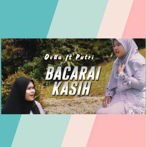 Dengarkan lagu Bacarai Kasih nyanyian Della dengan lirik