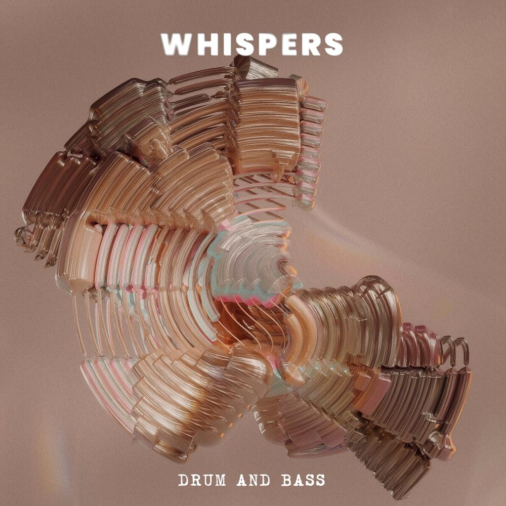Whispers (Drum and Bass)