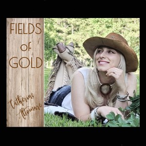 收聽Catherine Altomare的Fields of Gold歌詞歌曲