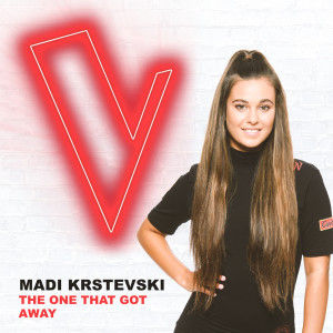 ดาวน์โหลดและฟังเพลง The One That Got Away (The Voice Australia 2018 Performance|Live) พร้อมเนื้อเพลงจาก Madi Krstevski