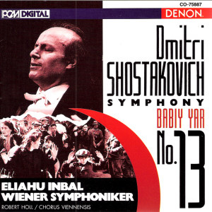 Robert Holl的專輯Shostakovich: Symphony No. 13, "Babiy Yar"