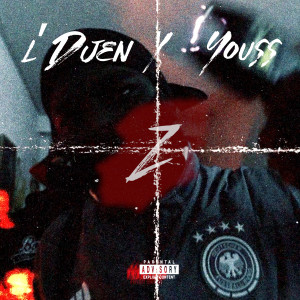 Listen to Z (Explicit) song with lyrics from L'Djen