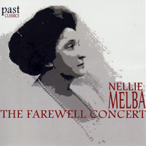 Nellie Melba的專輯The Farewell Concert