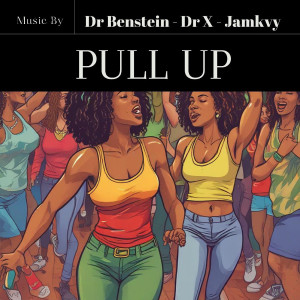 Listen to Pull Up song with lyrics from Dr Benstein