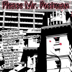 ดาวน์โหลดและฟังเพลง Please Mr. Postman พร้อมเนื้อเพลงจาก Orange Surroundings