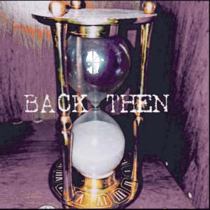 Zero Gravity的專輯BACK THEN (Explicit)