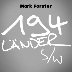 收聽Mark Forster的194 Länder s/w (Paris Piano Session)歌詞歌曲