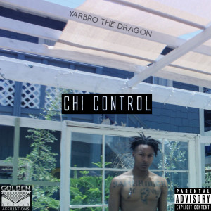Listen to Chi Control (Explicit) song with lyrics from Yarbro the Dragon
