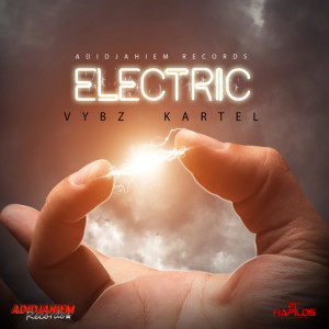 ดาวน์โหลดและฟังเพลง Electric พร้อมเนื้อเพลงจาก Vybz Kartel