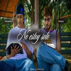 Veridico的專輯No estoy sólo (feat. Fisherman) [Explicit]