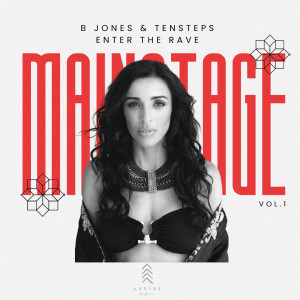 B Jones的專輯Enter The Rave - MainStage Vol.1