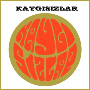 Kaygısızlar的專輯Kaygısızlar