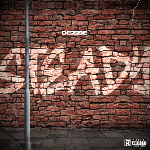 收聽Dezzie的Steady (Explicit)歌詞歌曲