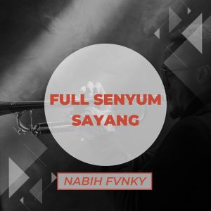Dengarkan lagu Full Senyum Sayang (Remix) nyanyian Nabih Fvnky dengan lirik