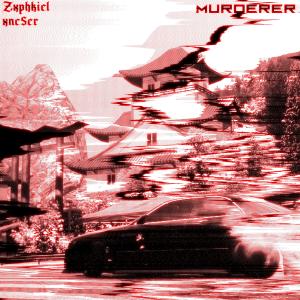 Listen to Murderer song with lyrics from zxphkiel