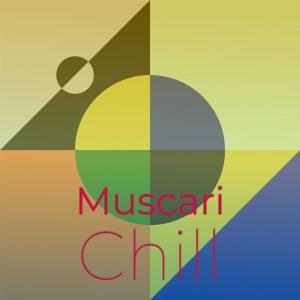 Muscari Chill dari Various